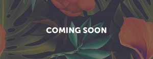 "Coming Soon" text over an illustration of flowers and leaves